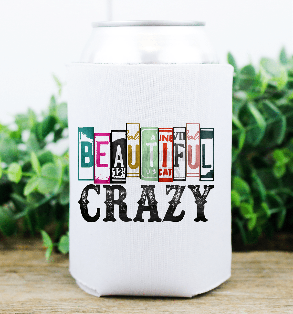 Beautiful Crazy / size DTF TRANSFERPRINT TO ORDER - Do it yourself Transfers