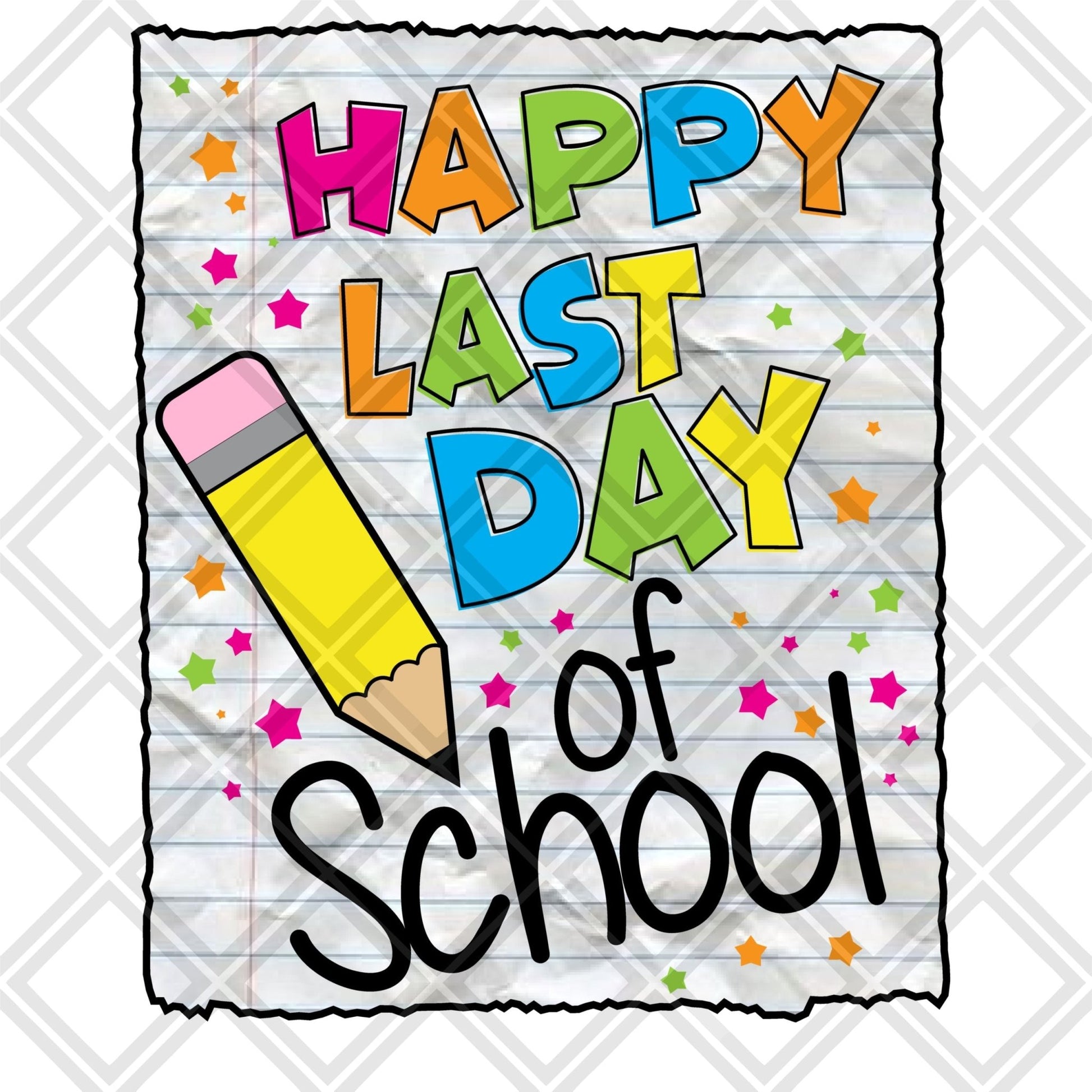 Happy Last day of School png Digital Download Instand Download - Do it yourself Transfers