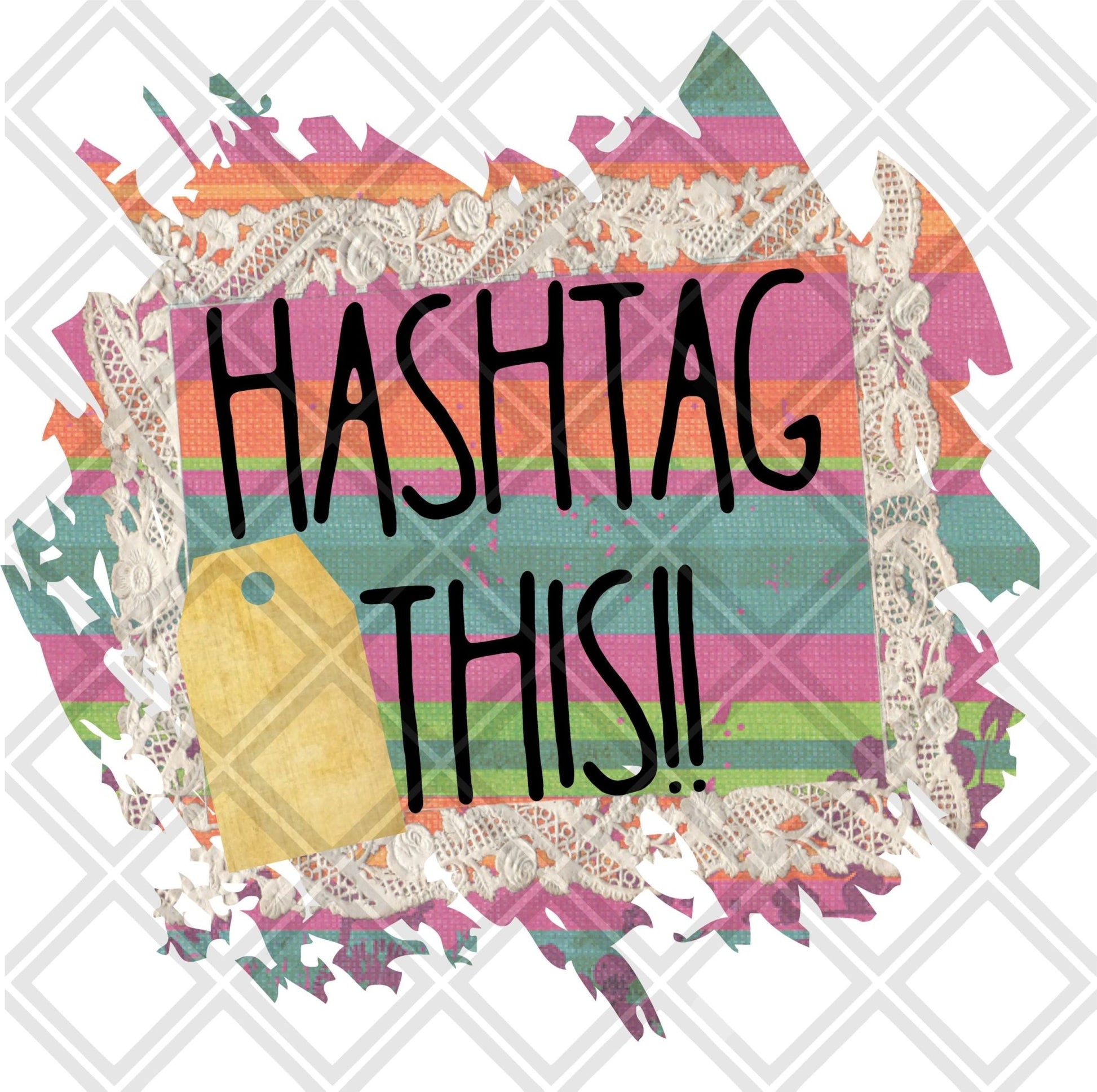 Hash tag this DTF TRANSFERPRINT TO ORDER - Do it yourself Transfers