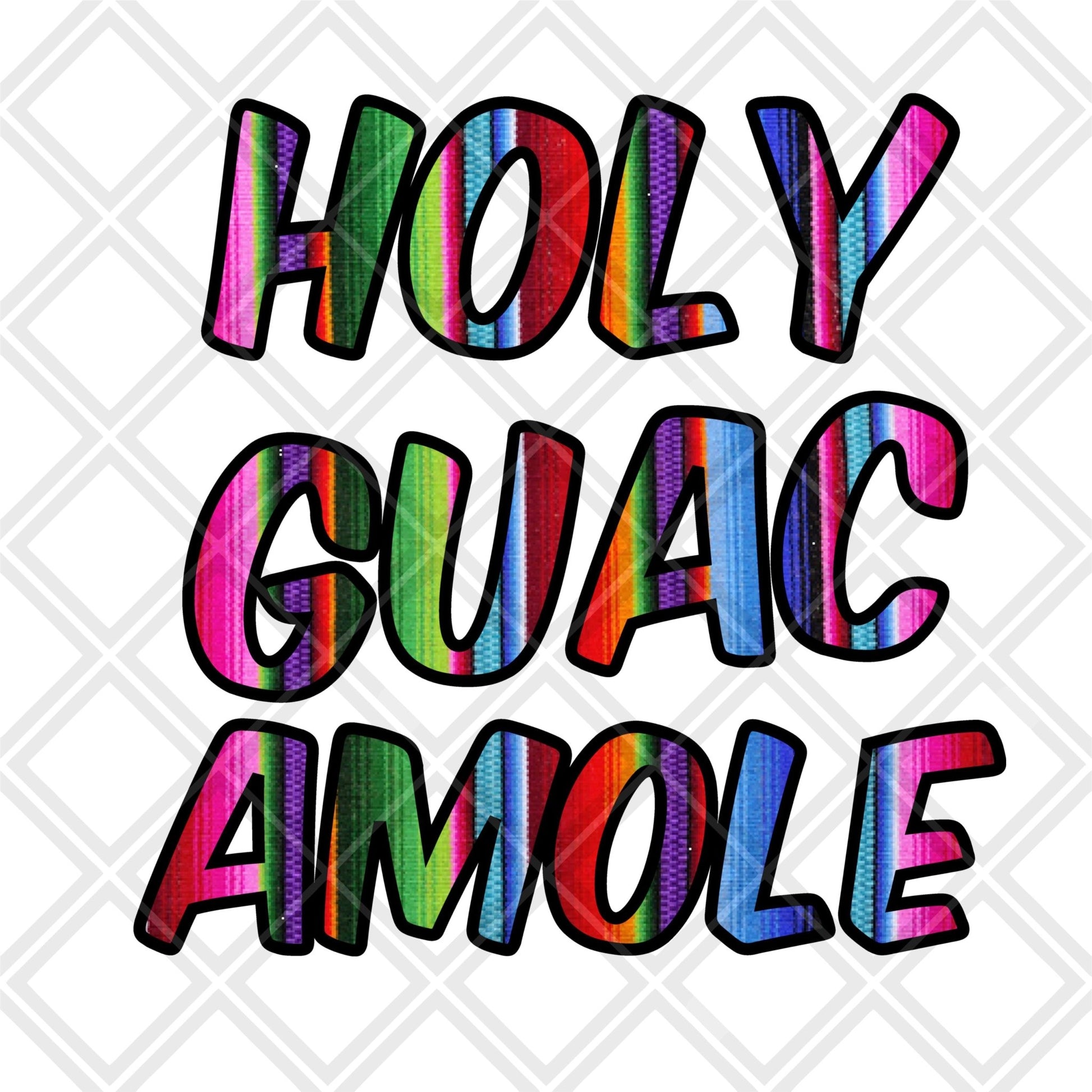 Holy Guac amole NO frame DTF TRANSFERPRINT TO ORDER - Do it yourself Transfers