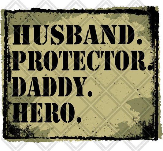 HUSBAND PROTECTOR DADDY HERO FRAME DTF TRANSFERPRINT TO ORDER - Do it yourself Transfers