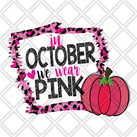 In October we wear pink leopard pumpin png Digital Download Instand Download - Do it yourself Transfers