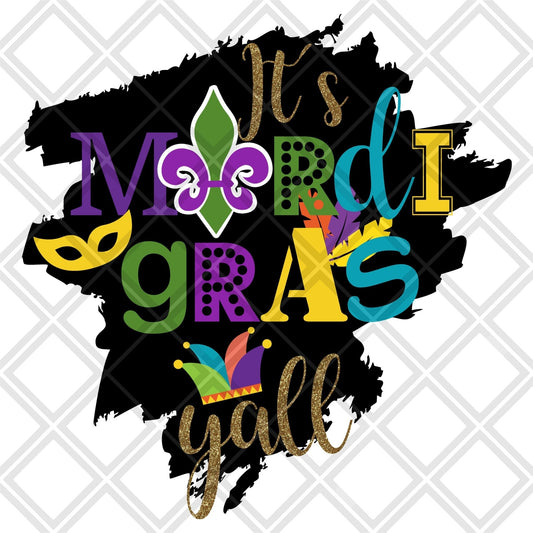 Its Mardi Gras Yall With Frame DTF TRANSFERPRINT TO ORDER - Do it yourself Transfers