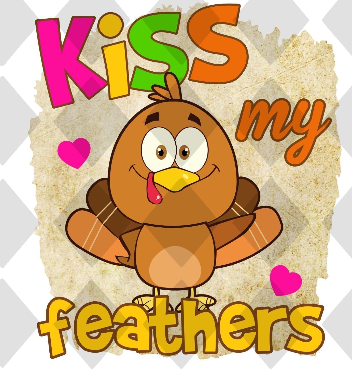 Kiss My Feathers DTF TRANSFERPRINT TO ORDER - Do it yourself Transfers