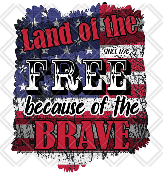 Land of the Free because of the brave Frame png Digital Download Instand Download - Do it yourself Transfers