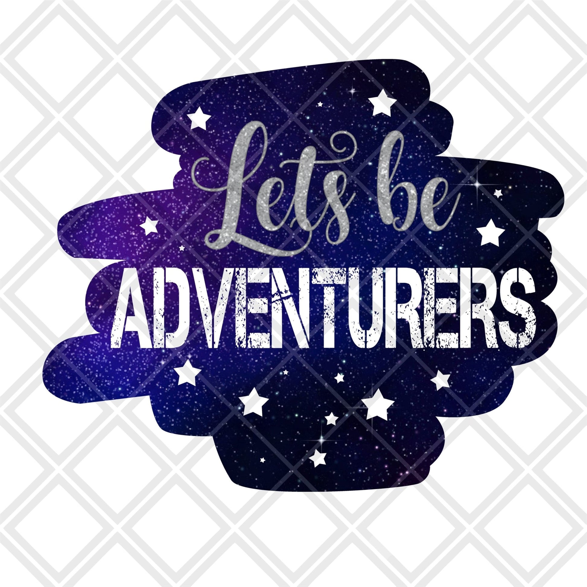 Lets be Adventurers png Digital Download Instand Download - Do it yourself Transfers