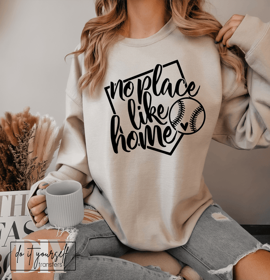 NO place like home baseball SINGLE COLOR BLACK size ADULT DTF TRANSFERPRINT TO ORDER - Do it yourself Transfers