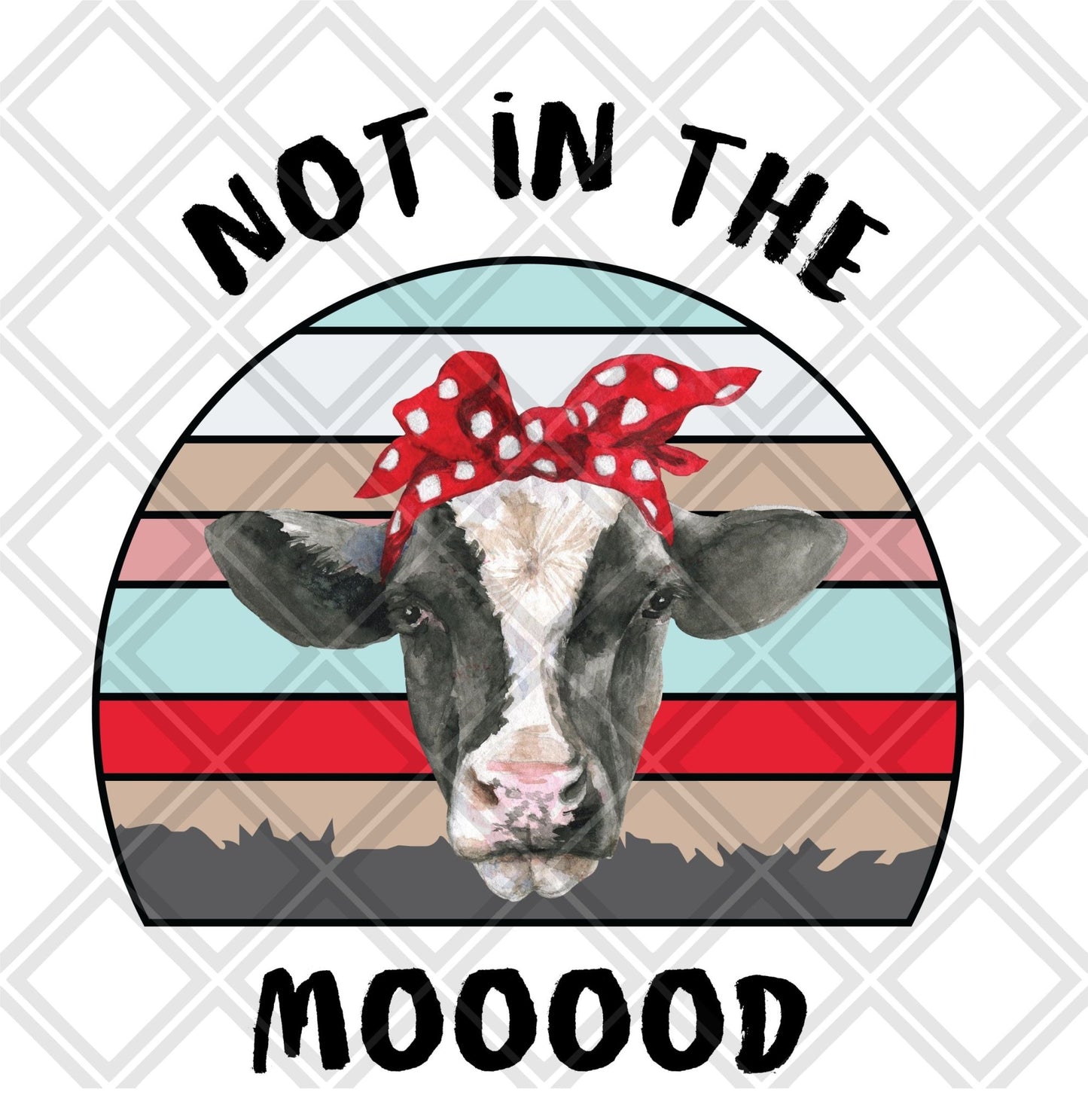 not in the moood cow DTF TRANSFERPRINT TO ORDER - Do it yourself Transfers