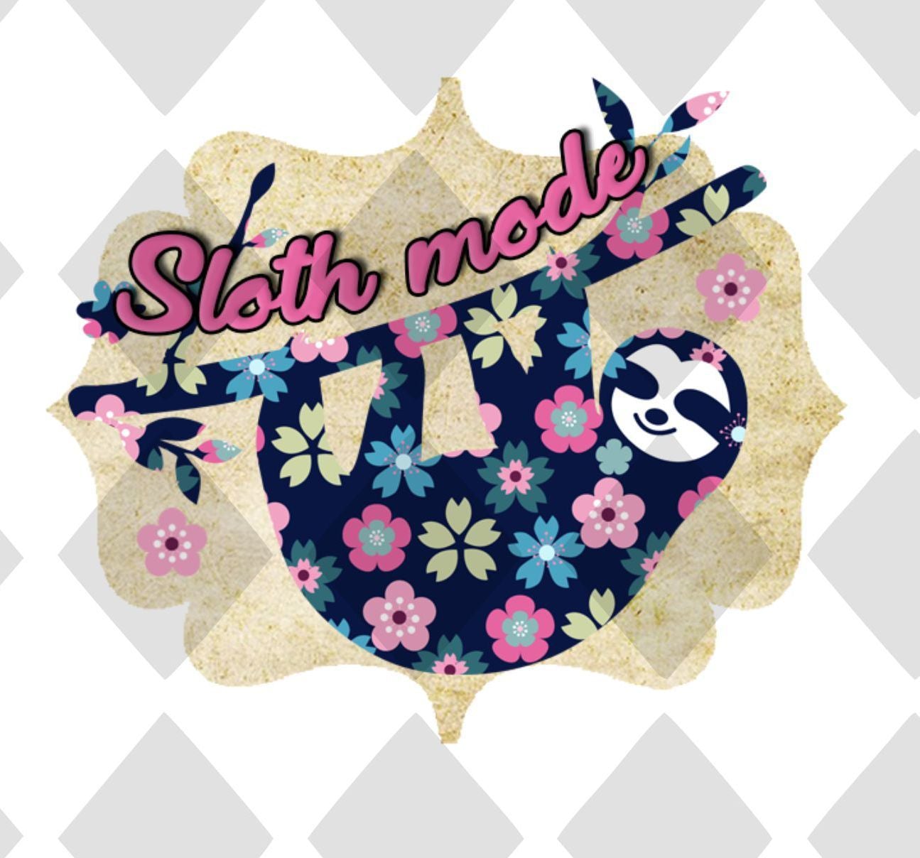 Sloth Mode DTF TRANSFERPRINT TO ORDER - Do it yourself Transfers