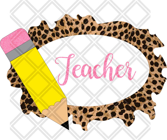 TEACHER LEOPARD FRAME PENCIL png Digital Download Instand Download - Do it yourself Transfers