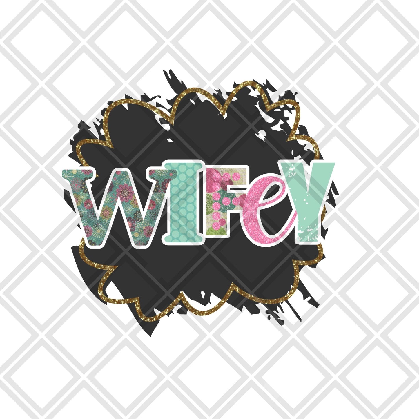 Wifey frame Digital Download Instand Download - Do it yourself Transfers