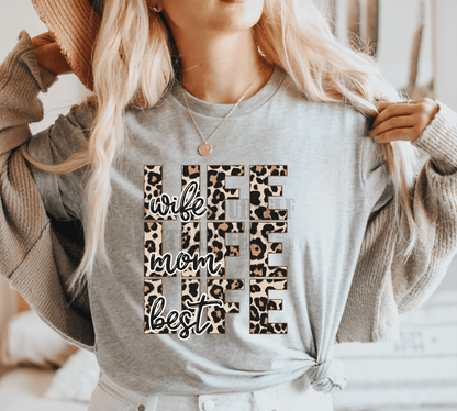 Wife life Mom life Best life leopard ADULT size DTF TRANSFER PRINT TO ORDER 119 - Do it yourself Transfers